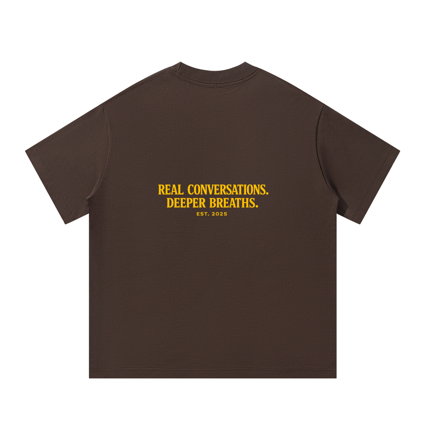 REAL CONVERSATIONS. DEEPER BREATHS. | Premium Heavyweight Oversized T-Shirt