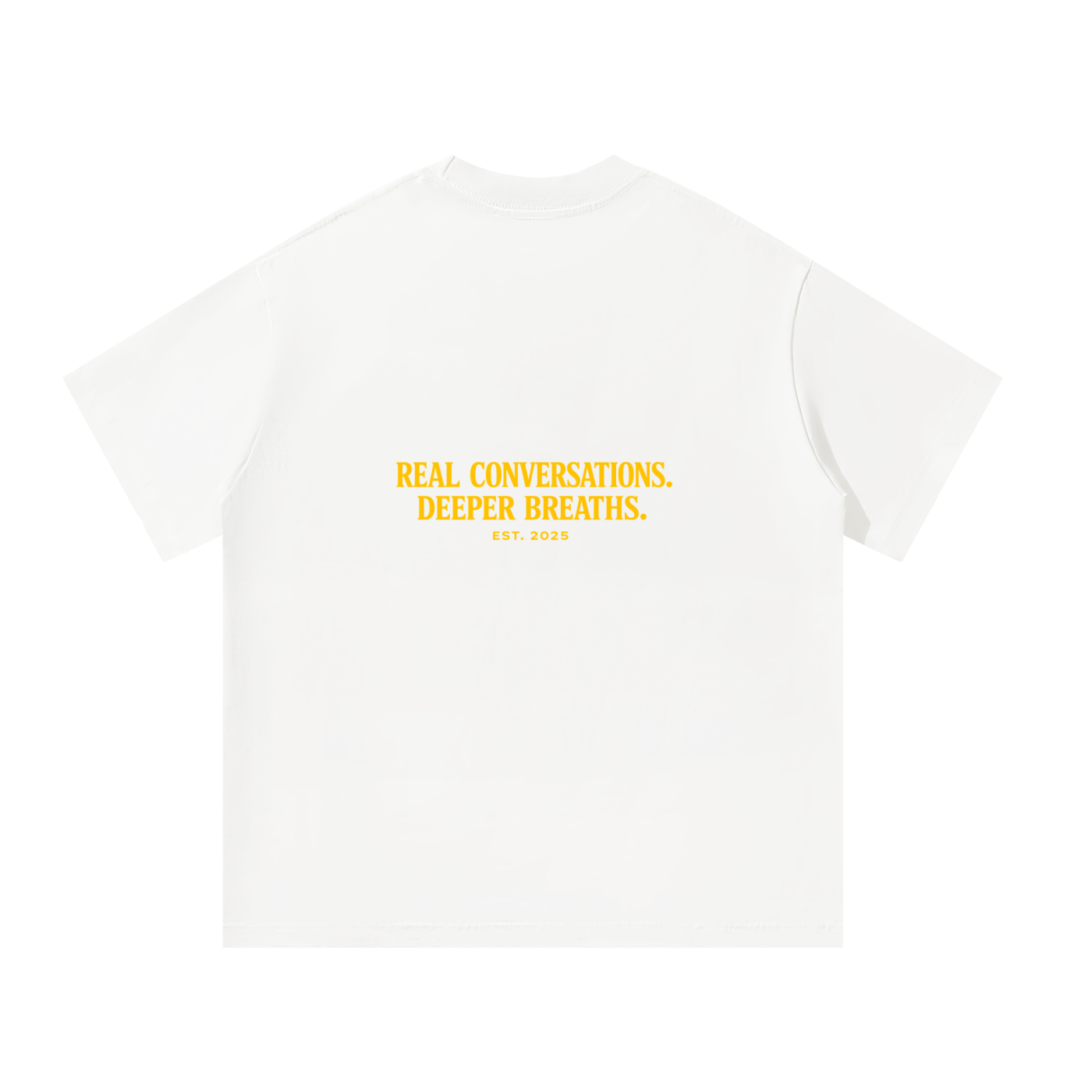 REAL CONVERSATIONS. DEEPER BREATHS. | Premium Heavyweight Oversized T-Shirt