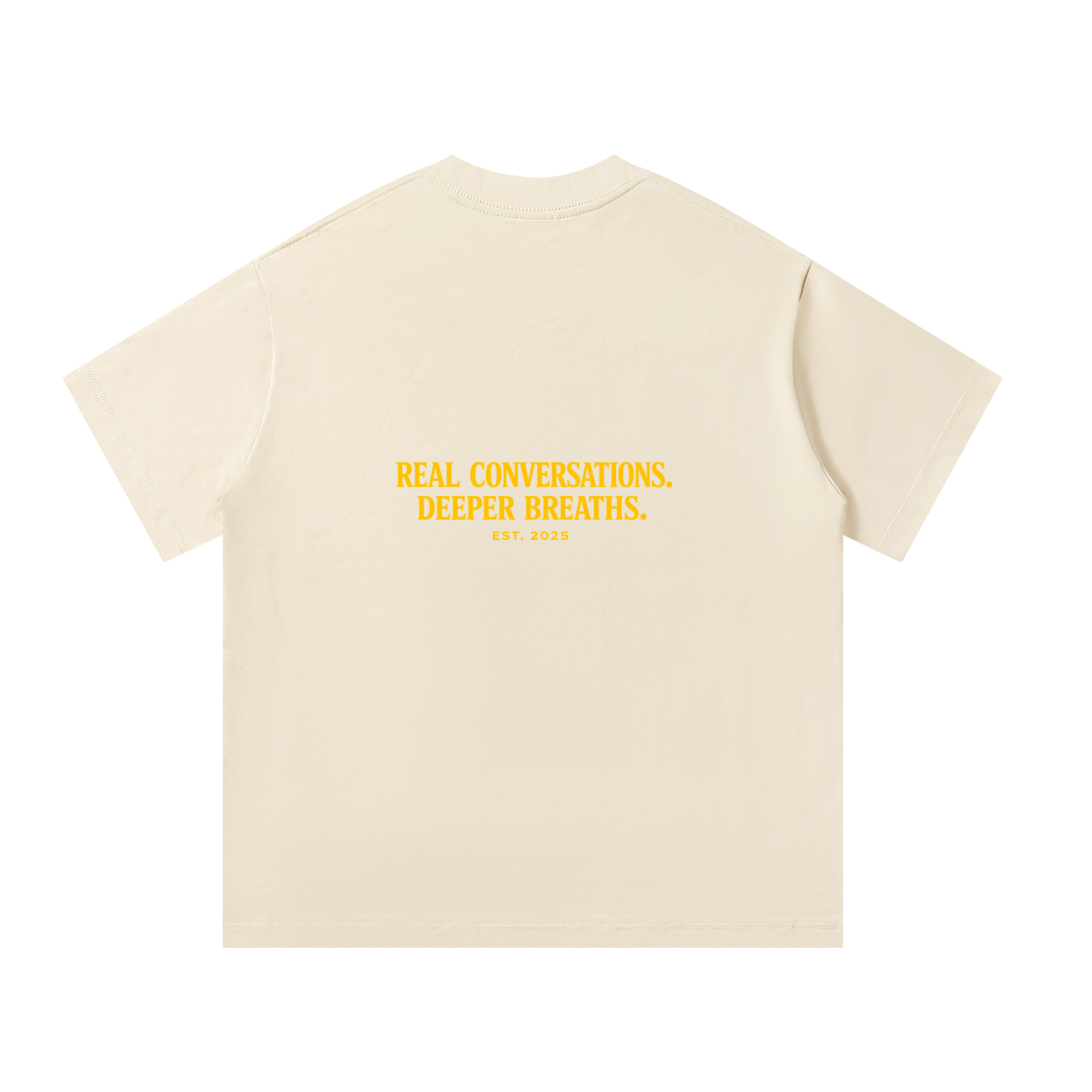 REAL CONVERSATIONS. DEEPER BREATHS. | Premium Heavyweight Oversized T-Shirt